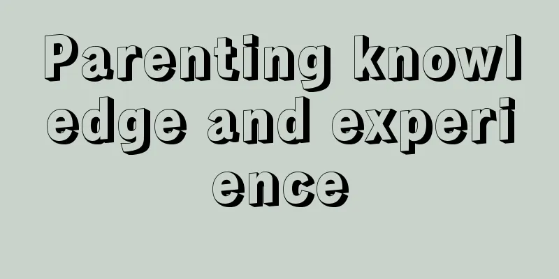 Parenting knowledge and experience