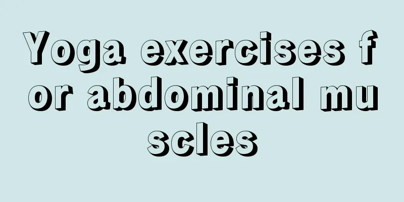 Yoga exercises for abdominal muscles