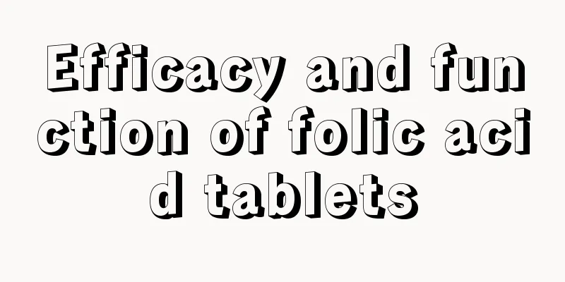 Efficacy and function of folic acid tablets