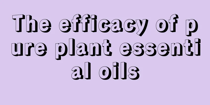 The efficacy of pure plant essential oils