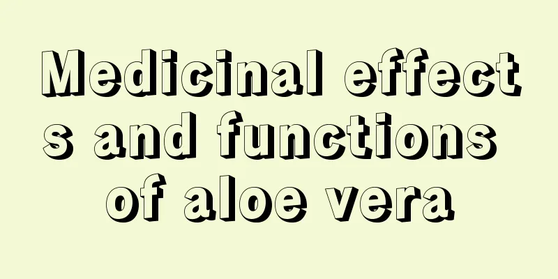 Medicinal effects and functions of aloe vera
