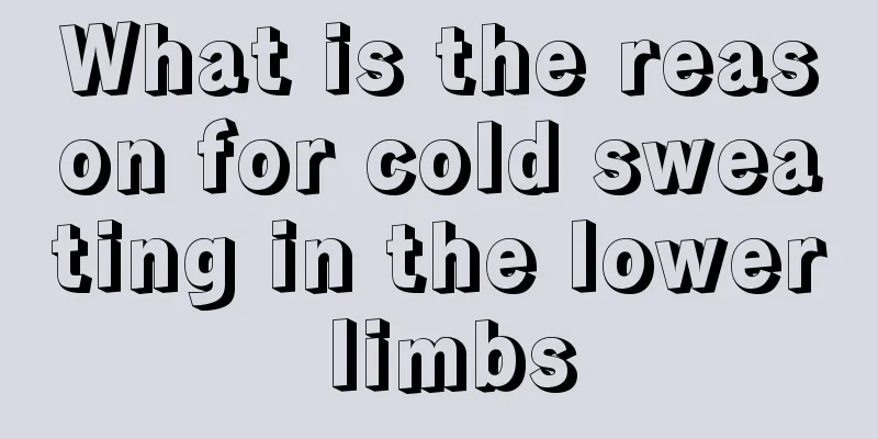 What is the reason for cold sweating in the lower limbs