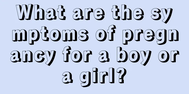 What are the symptoms of pregnancy for a boy or a girl? 