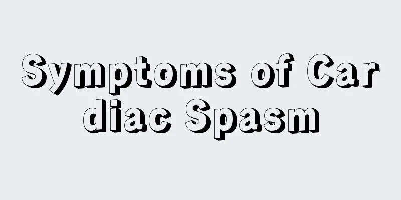 Symptoms of Cardiac Spasm