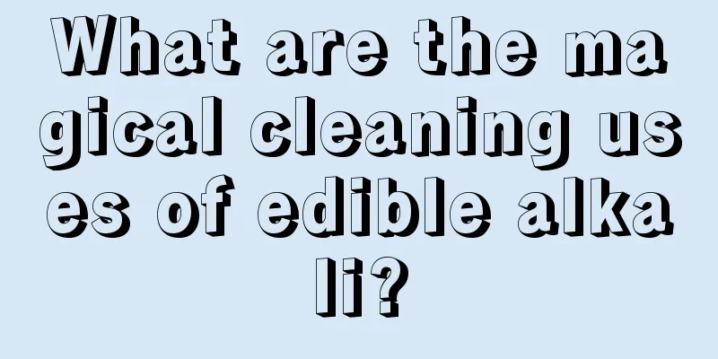 What are the magical cleaning uses of edible alkali?
