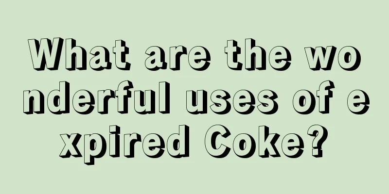 What are the wonderful uses of expired Coke?