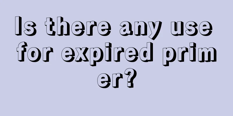Is there any use for expired primer?