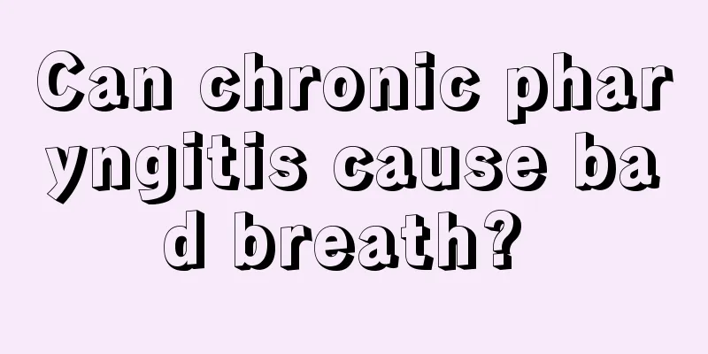 Can chronic pharyngitis cause bad breath? 