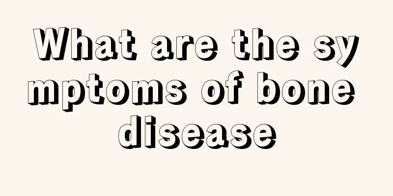 What are the symptoms of bone disease