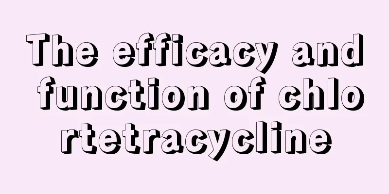 The efficacy and function of chlortetracycline