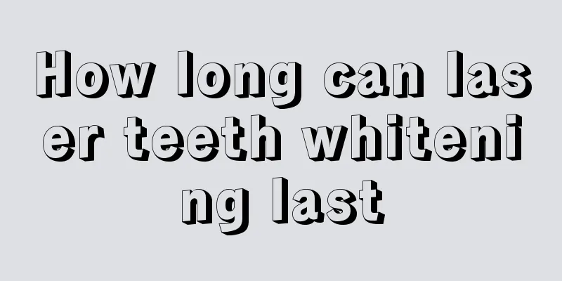 How long can laser teeth whitening last