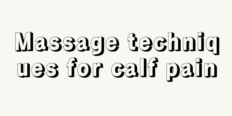 Massage techniques for calf pain