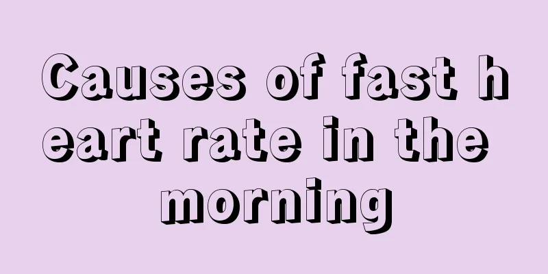 Causes of fast heart rate in the morning