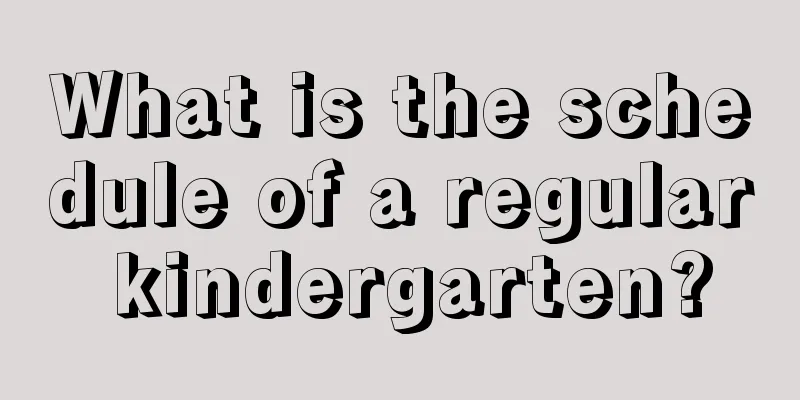 What is the schedule of a regular kindergarten?