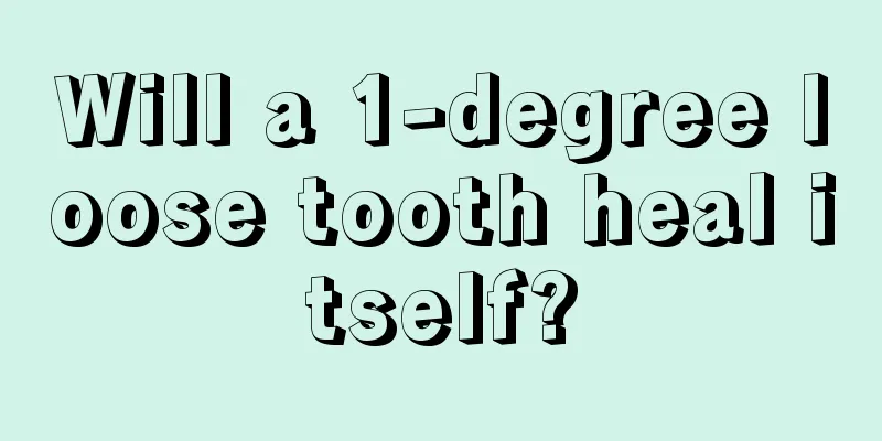 Will a 1-degree loose tooth heal itself?