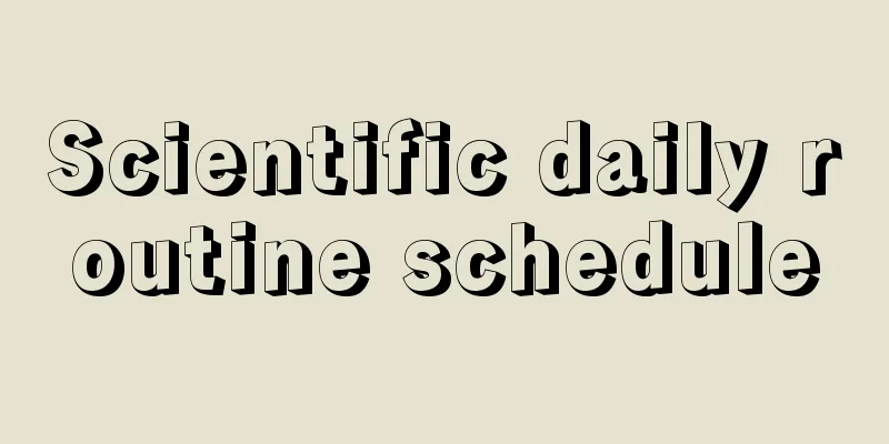 Scientific daily routine schedule