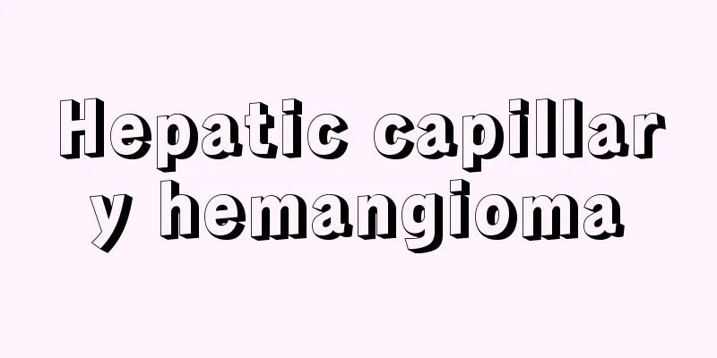 Hepatic capillary hemangioma