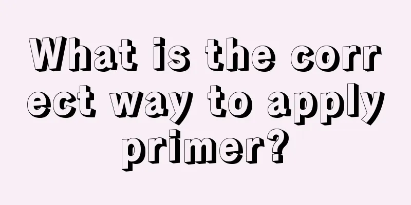 What is the correct way to apply primer? 
