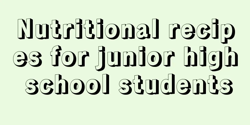 Nutritional recipes for junior high school students