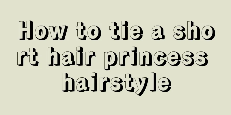 How to tie a short hair princess hairstyle