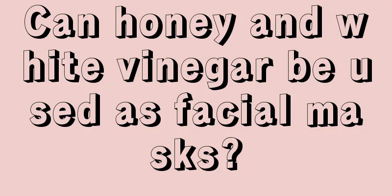 Can honey and white vinegar be used as facial masks?
