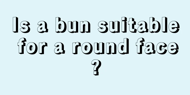 Is a bun suitable for a round face?