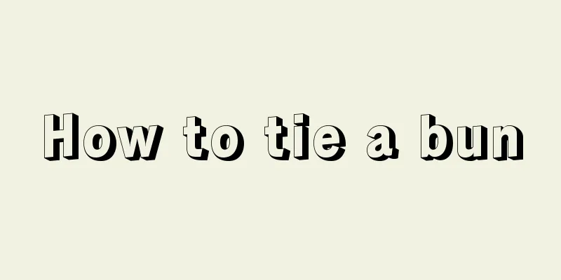 How to tie a bun