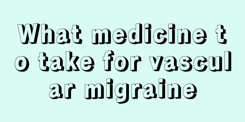 What medicine to take for vascular migraine