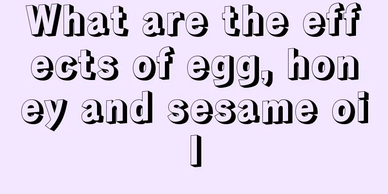 What are the effects of egg, honey and sesame oil