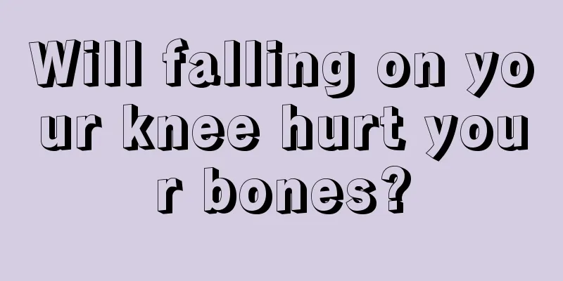 Will falling on your knee hurt your bones?