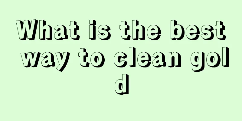 What is the best way to clean gold