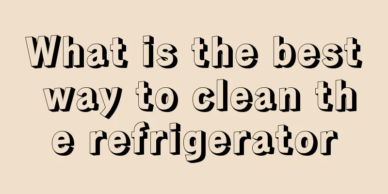 What is the best way to clean the refrigerator