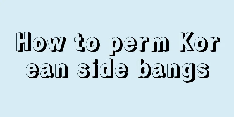 How to perm Korean side bangs