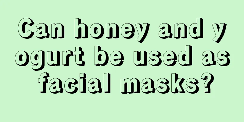 Can honey and yogurt be used as facial masks?