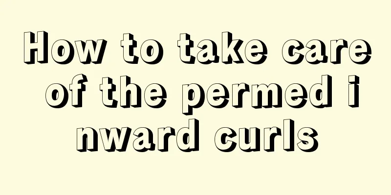 How to take care of the permed inward curls