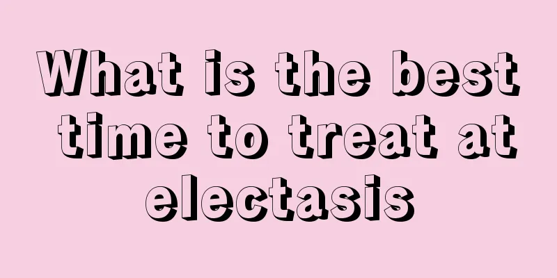 What is the best time to treat atelectasis