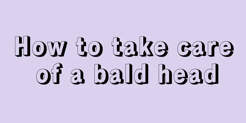 How to take care of a bald head