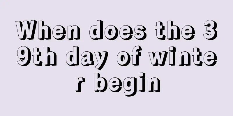 When does the 39th day of winter begin