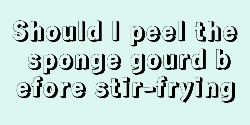 Should I peel the sponge gourd before stir-frying
