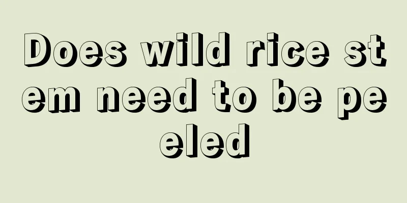 Does wild rice stem need to be peeled