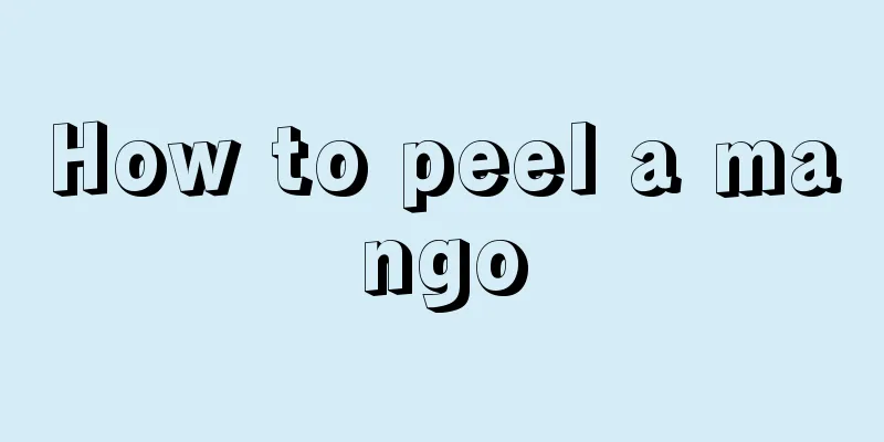 How to peel a mango