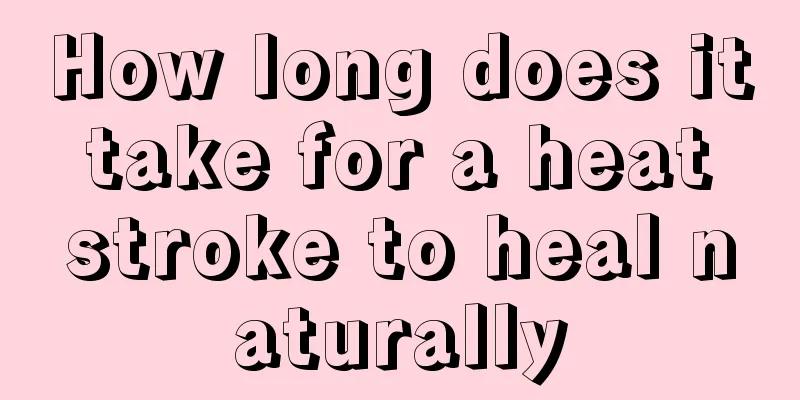 How long does it take for a heat stroke to heal naturally