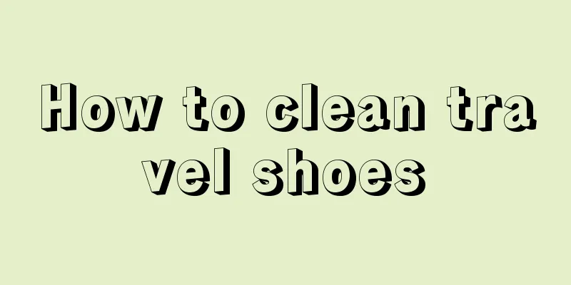How to clean travel shoes