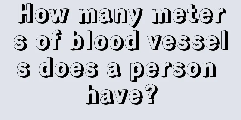 How many meters of blood vessels does a person have?