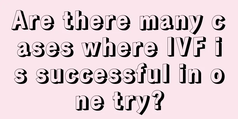 Are there many cases where IVF is successful in one try?