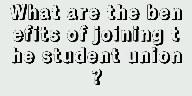What are the benefits of joining the student union?