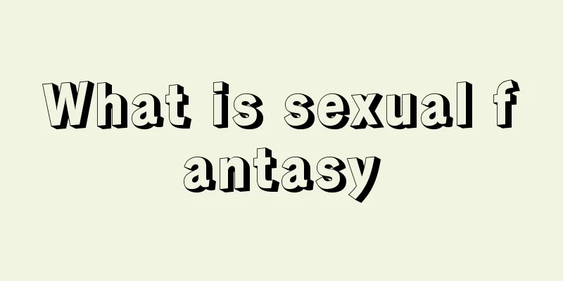 What is sexual fantasy