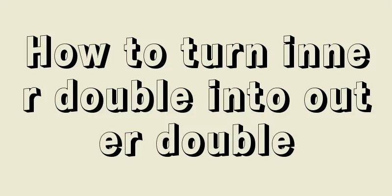 How to turn inner double into outer double