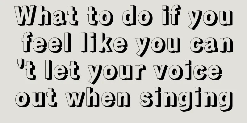 What to do if you feel like you can’t let your voice out when singing