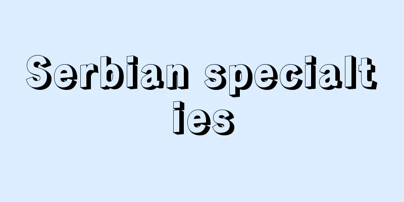 Serbian specialties